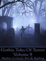 Gothic Tales Of Terror - Volume 9: A classic collection of Gothic stories. In this volume we have Nesbit, Conrad, Poe & Kipling