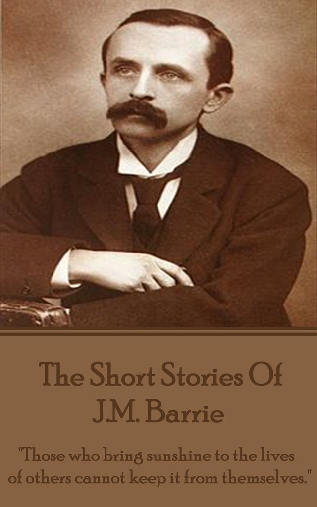 Read The Short Stories Of JM Barrie Online by J. M. Barrie Books