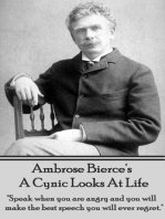 A Cynic Looks At Life: "Speak when you are angry and you will make the best speech you will ever regret."