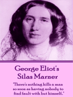 Silas Marner: "There's nothing kills a man so soon as having nobody to find fault with but himself…"