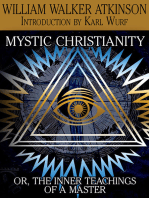 Mystic Christianity, or The Inner Teachings of the Master