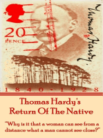 Return Of The Native, By Thomas Hardy: "Why is it that a woman can see from a distance what a man cannot see close?"