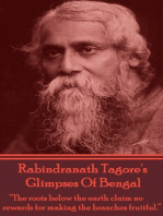 Glimpses Of Bengal: "The roots below the earth claim no rewards for making the branches fruitful."
