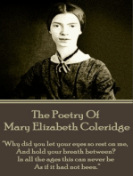 The Poetry of Mary Elizabeth Coleridge: "Why did you let your eyes so rest on me. And hold your breath between? In  all the ages this can never be. As if it had never been."