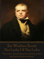 The Lady Of The Lake: "Success - keeping your mind awake and your desire asleep."