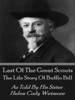 Last Of The Great Scouts - The Life Story Of Buffalo Bill: As Told By His Sister Helen Cody Wetmore