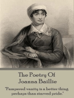 The Poetry of Joanna Baillie: "Pampered vanity is a better thing perhaps than starved pride."