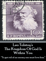 Leo Tolstoy - The Kingdom Of God Is Within You: “To get rid of an enemy one must love him. ”
