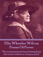 Poems Of Power: "The truest greatness lies in being kind, the truest wisdom in a happy mind."