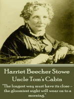 Uncle Tom's Cabin: “We first make our habits, then our habits make us.”