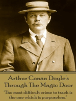 Through The Magic Door: "The most difficult crime to track is the one which is purposeless."