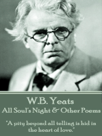 All Soul's Night & Other Poems: "A pity beyond all telling is hid in the heart of love."