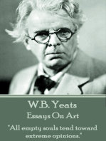 Essays On Art: "All empty souls tend toward extreme opinions."