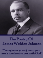 The Poetry Of James Weldon Johnson: "Young man, young man, your arm's too short to box with God."