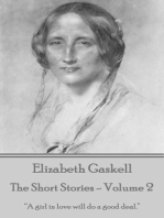 The Short Stories Of Elizabeth Gaskell - Volume 2: “A girl in love will do a good deal.”