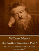 The Earthly Paradise - Part 4: "The reward of labour is life. Is that not enough?"