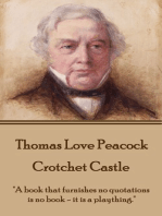 Crotchet Castle: "A book that furnishes no quotations is no book - it is a plaything."