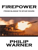 Firepower: From Slings To Star Wars