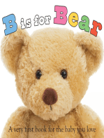 ABC Touch & Feel: B is for Bear: A Very First Book for the Baby You Love