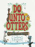 Do Unto Otters
