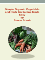 Simple Organic Vegetable and Herb Gardening made Easy