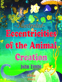 Eccentricities of the Animal Creation: Illustrated