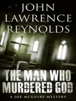 The Man Who Murdered God: Joe McGuire Mystery Series