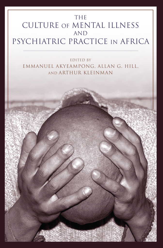 Read The Culture Of Mental Illness And Psychiatric Practice In Africa Online By William Murphy