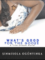 What's Good for the Goose (A True Dream novel)
