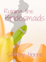 Ruining the Bridesmaids