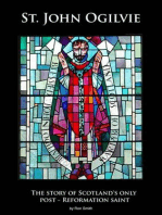 St. John Ogilvie: The story of Scotland's only post-reformation saint