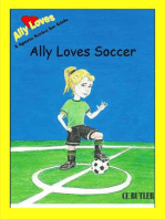 Ally Loves Soccer: Ally Loves Sports, #1