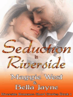 Seduction in Riverside: Riverside Romance Short Story Collection, #1