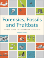 Forensics, Fossils and Fruitbats: A Field Guide to Australian Scientists