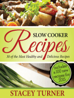 Slow Cooker Recipes: 30 Of The Most Healthy And Delicious Slow Cooker Recipes: Includes New Recipes With Fantastic Ingredients