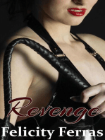 Revenge (A BDSM, Aggressive Femdom Story)