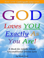 God Loves You Exactly As You Are!