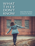 What They Don't Know: Selected Fiction