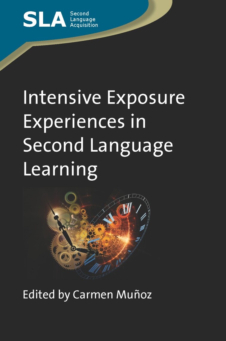 Intensive Exposure Experiences In Second Language Learning Book