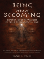 Being Versus Becoming: Experiencing Awareness Beyond the Relative Mind