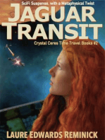 Jaguar Transit, SciFi Suspense with a Metaphysical twist: Crystal Ceres Time Travel Books, #2