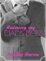 Ruining my Dad's Boss