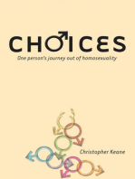 Choices: One Person's Journey out of Homosexuality