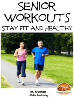 Senior Workouts: Stay Fit and Healthy