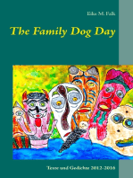 The Family Dog Day: Texte und Gedichte 2012-2016