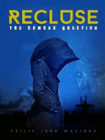 Recluse:The Ramona Question