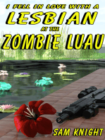 I Fell In Love With A Lesbian At The Zombie Luau
