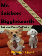 Mr. Snickers Bigglesworth And other Purrty Pet poetry