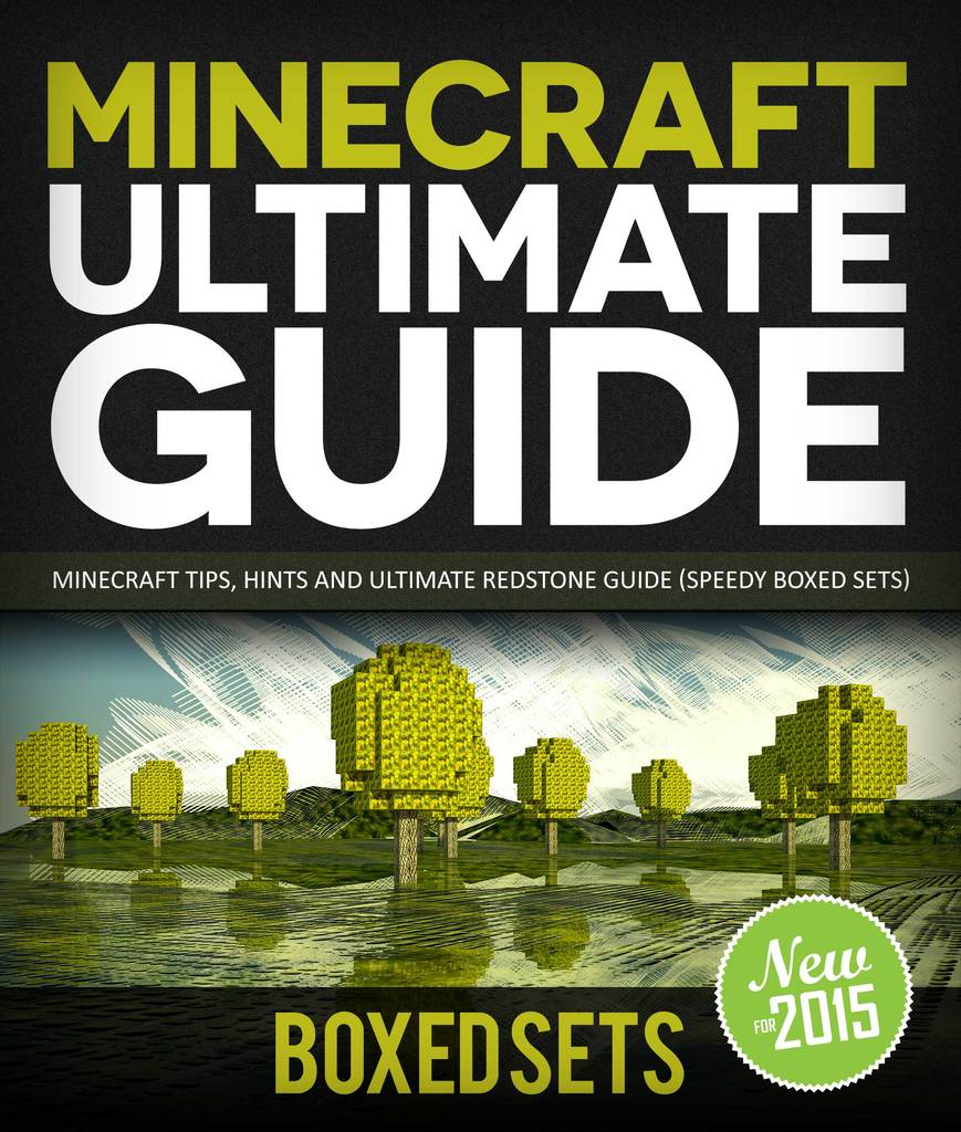 Read Minecraft Ultimate Guide Minecraft Tips Hints And Ultimate Redstone Guide Speedy Boxed Sets Online By Speedy Publishing Books