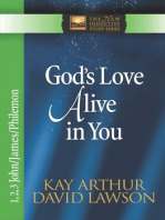 God's Love Alive in You: 1,2,3 John, James, Philemon